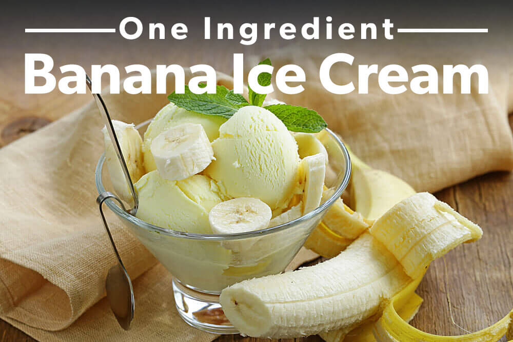 How To Make One Ingredient Banana Ice Cream in 2021!