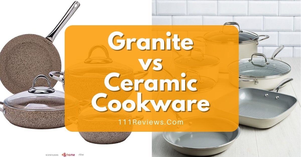 Granite Cookware VS Ceramic Cookware What's Best For You?